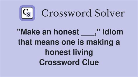 honest crossword clue|6 letter word for honesty.